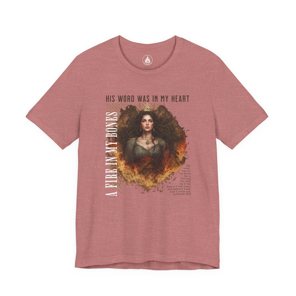 Fire in My Bones – War Cry Tee (Jeremiah 20:9)