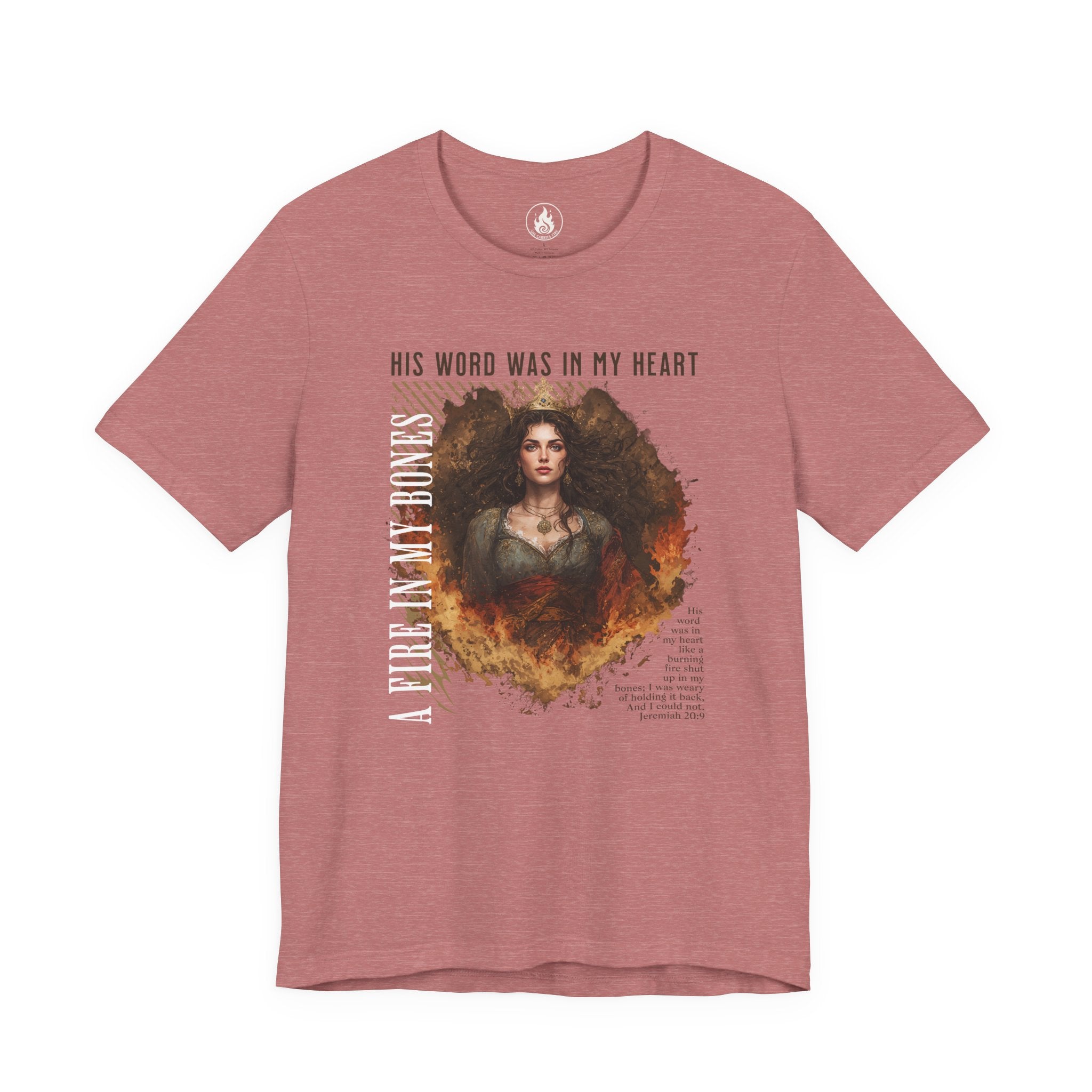 Fire in My Bones – War Cry Tee (Jeremiah 20:9)