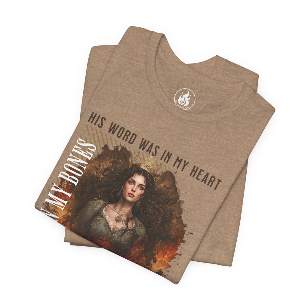 Fire in My Bones – War Cry Tee (Jeremiah 20:9)